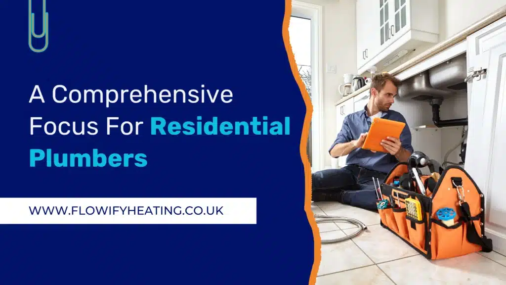 A Comprehensive Focus For Residential Plumbers