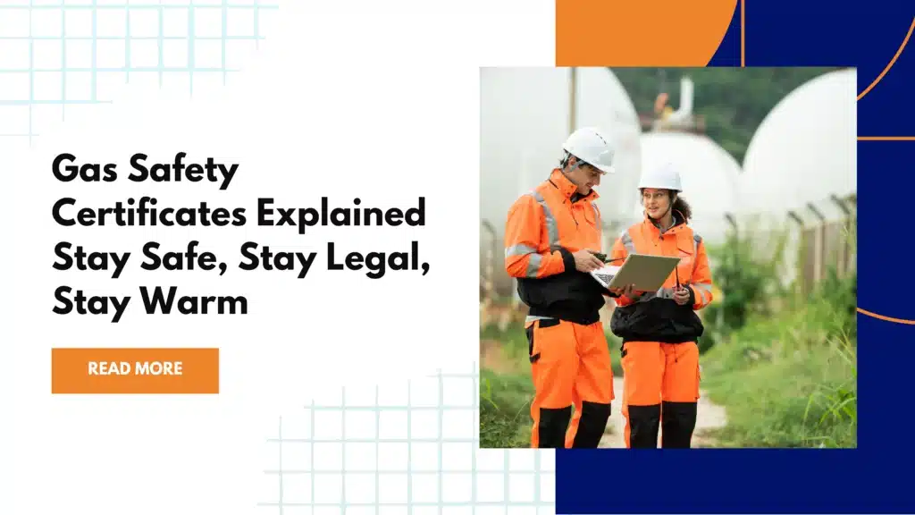 Expert & Best Gas Safety Certificates Explained Stay Safe, Stay Legal